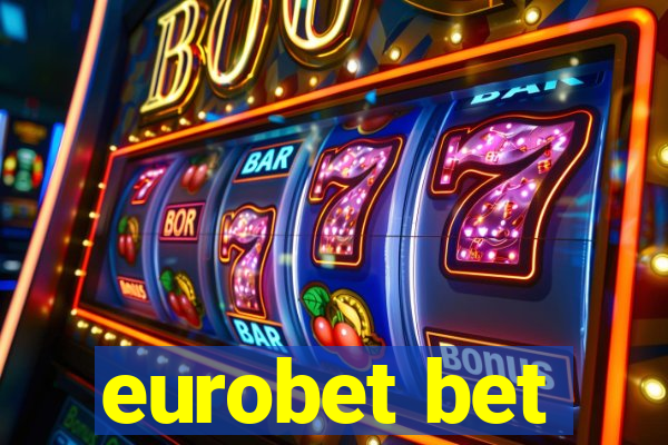 eurobet bet